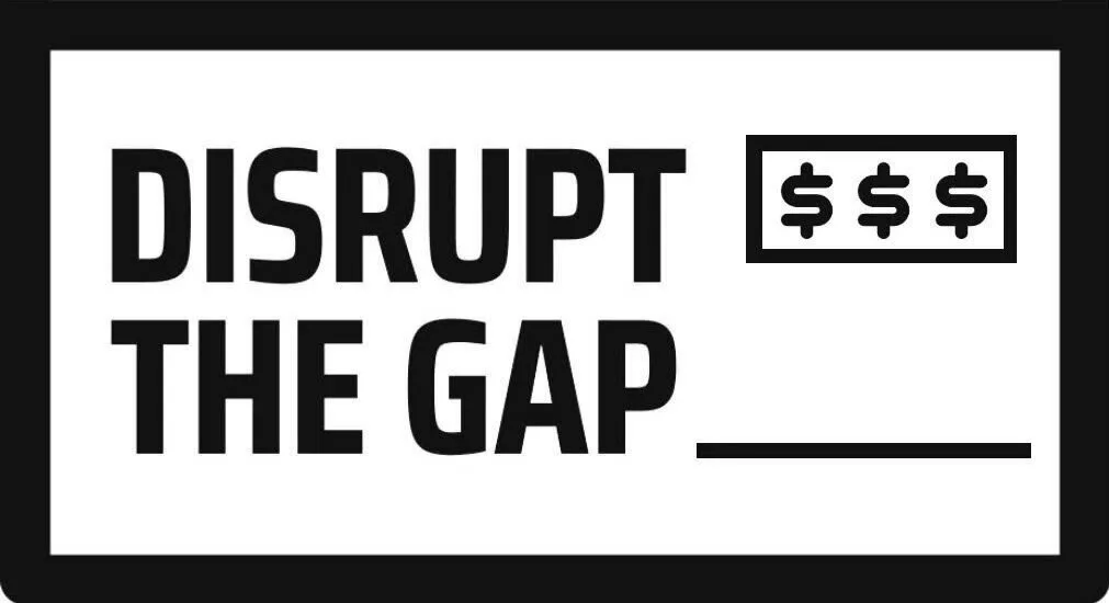 Disrupt The Gap